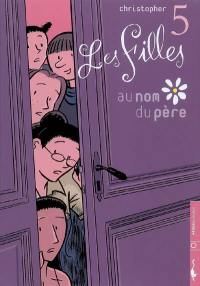 Les filles. Vol. 5. Au nom du père