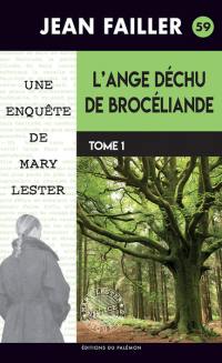 Une enquête de Mary Lester. Vol. 59. L'ange déchu de Brocéliande. Vol. 1. Le trou du lapin