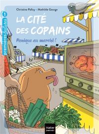 La cité des copains. Vol. 11. Panique au marché !