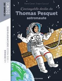 L'incroyable destin de Thomas Pesquet, astronaute