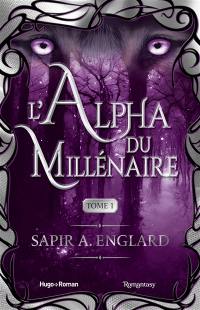 L'alpha du millénaire. Vol. 1