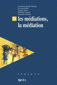 Les médiations, la médiation