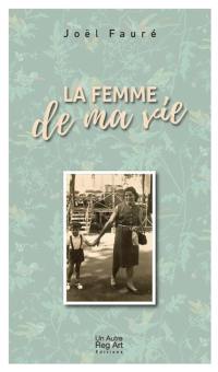 La femme de ma vie