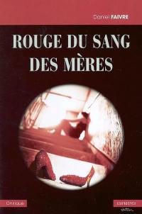 Rouge du sang des mères