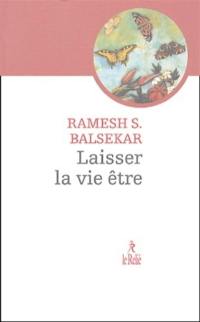 Laisser la vie être