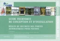 Guide technique de conception et d'installation : règles de sécurité des portes automatiques pour piétons