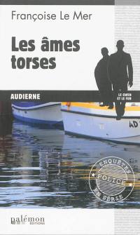 Le Gwen et Le Fur. Vol. 14. Les âmes torses : Audierne