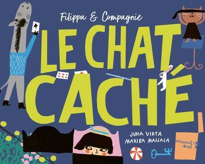 Filippa & compagnie. Le chat caché