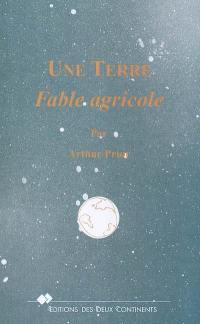 Une terre : fable agricole