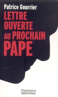 Lettre ouverte au prochain pape : face aux barbaries modernes : insouciance ou devoir de révolte ?