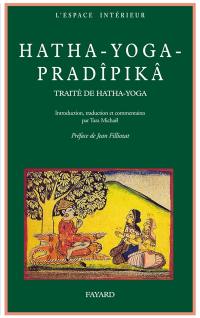 Hatha-yoga-pradîpikâ : traité sanskrit de hatha-yoga