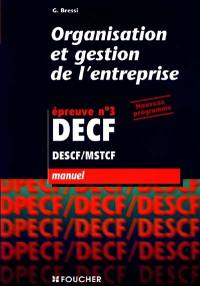 Organisation et gestion de l'entreprise, DECF, épreuve n° 3, DESCF-MSTCF : manuel