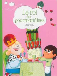 Le roi des gourmandises