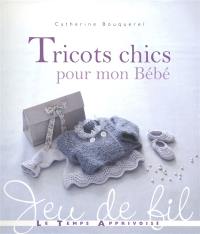 Tricots chics pour mon bébé