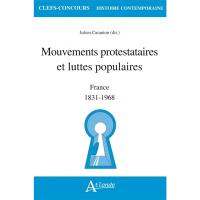 Mouvements protestataires et luttes populaires : France, 1831-1968