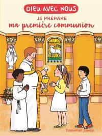 Dieu avec nous : je prépare ma première communion