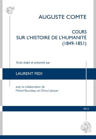 Cours sur l'histoire de l'Humanité (1849-1851) : manuscrit de César Lefort