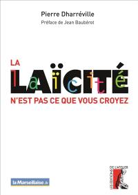 La laïcité n'est pas ce que vous croyez