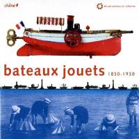 Bateaux jouets, 1850-1950