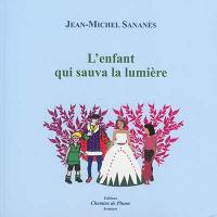 L'enfant qui sauva la lumière