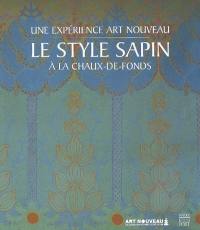 Le Style sapin à la Chaux-de-Fonds : une expérience Art nouveau