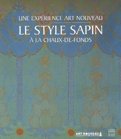 Le Style sapin à la Chaux-de-Fonds : une expérience Art nouveau