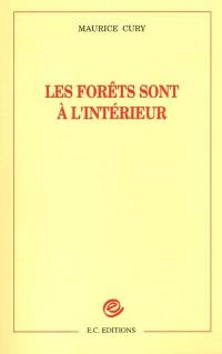 Les forêts sont à l'intérieur