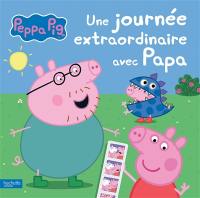 Peppa Pig. Une journée extraordinaire avec papa