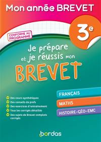 Je prépare et je réussis mon brevet 3e : français, maths, histoire géo, EMC