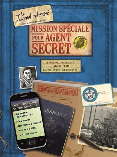 Mission spéciale pour agent secret : le journal retrouvé