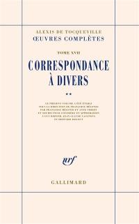 Oeuvres complètes. Vol. 17-2. Correspondance à divers