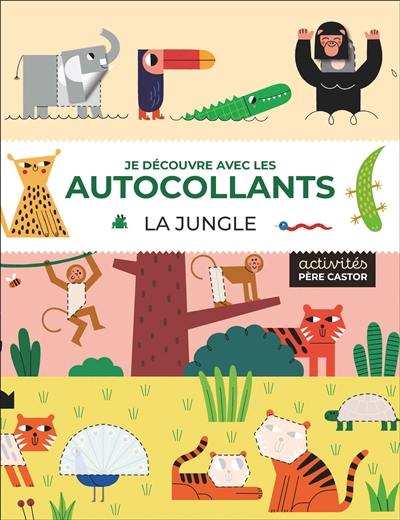 La jungle : je découvre avec les autocollants