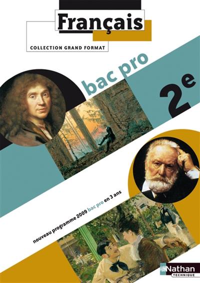 Français, 2e bac pro : nouveau programme 2009, bac pro en 3 ans