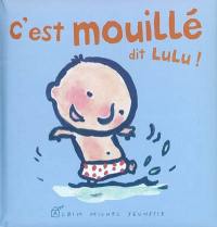 C'est mouillé