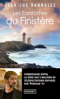 Une enquête du commissaire Dupin. Les fantômes du Finistère