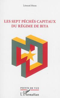 Les sept péchés capitaux du régime de Biya