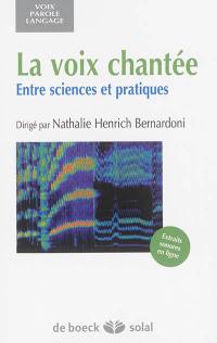 La voix chantée : entre sciences et pratiques