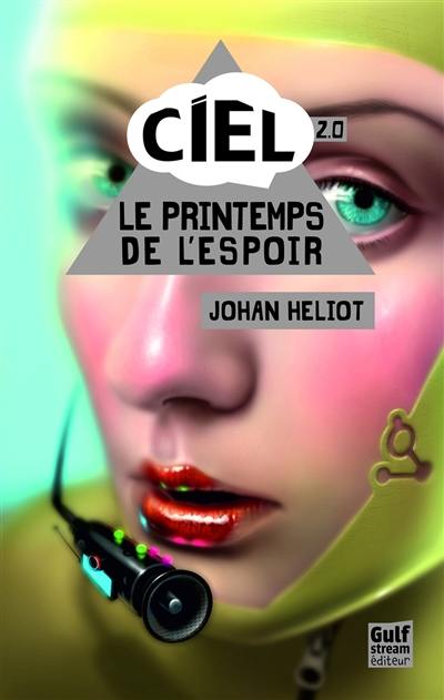 Ciel. Vol. 2. Le printemps de l'espoir