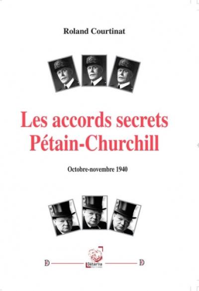 Les accords secrets Pétain-Churchill, octobre-novembre 1940