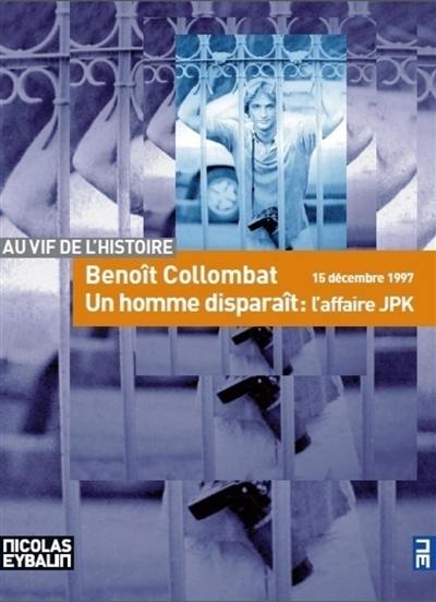 Un homme disparaît, l'affaire JPK : 15 décembre 1997