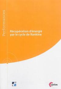 Récupération d'énergie par le cycle de Rankine