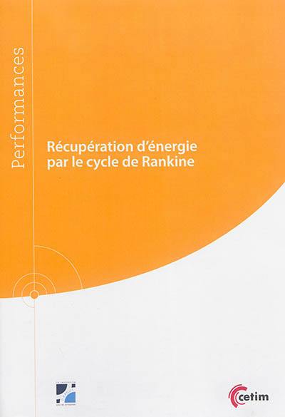 Récupération d'énergie par le cycle de Rankine