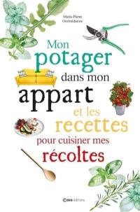 Mon potager dans mon appart et les recettes pour cuisiner mes récoltes