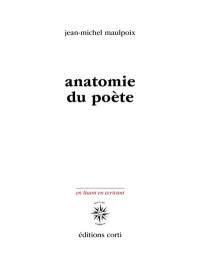 Anatomie du poète