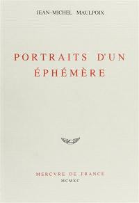 Portraits d'un éphémère