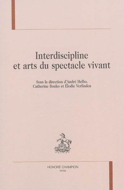 Interdiscipline et arts du spectacle vivant