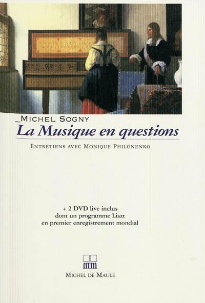 La musique en questions : entretiens avec Monique Philonenko