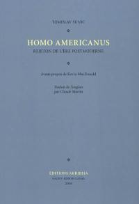 Homo americanus : rejeton de l'ère postmoderne