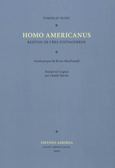 Homo americanus : rejeton de l'ère postmoderne