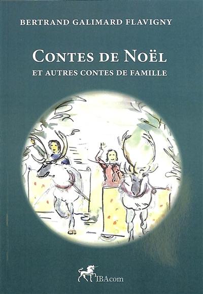 Contes de Noël : et autres contes de famille